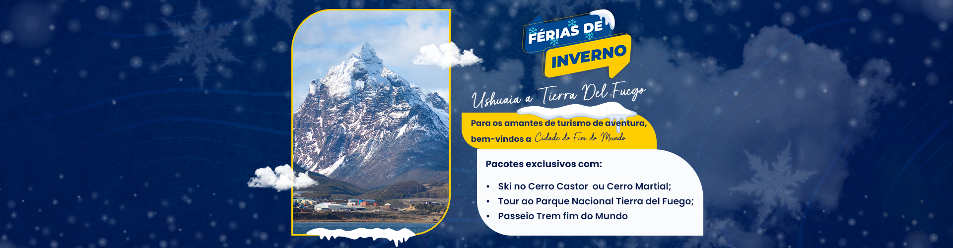 Ushuaia - Semana F�rias de Inverno